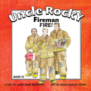 Uncle Rocky, Fireman Book #1 FIRE!